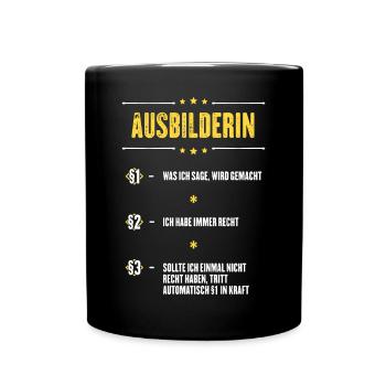 Ich Habe Immer Recht Ausbilderin Beruf Paragraphen - Tasse einfarbig - Schwarz - Vorne
