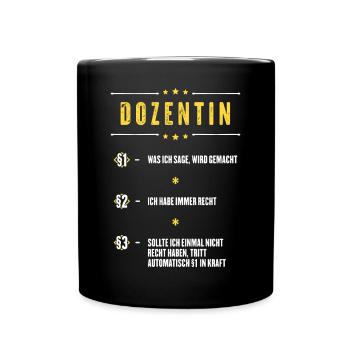 Ich Habe Immer Recht Dozentin Beruf Paragraphen - Tasse einfarbig - Schwarz - Vorne