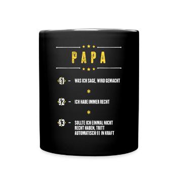 Ich Habe Immer Recht Papa Vater Paragraphen - Tasse einfarbig - Schwarz - Vorne