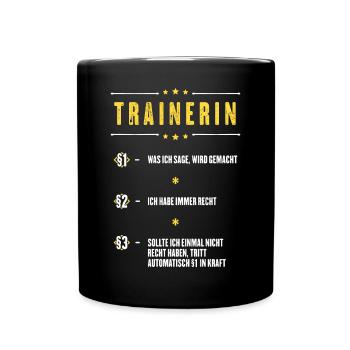 Ich Habe Immer Recht Trainerin Beruf Paragraphen - Tasse einfarbig - Schwarz - Vorne