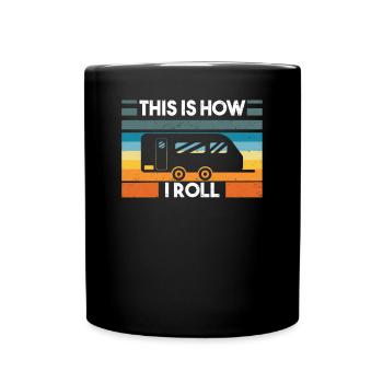 Campingwagen Camping lustige Sprüche Wohnwagen - Tasse einfarbig - Schwarz - Vorne