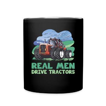 Farmer Real Men Drive Tractors Farmer - Full Colour Mug - black - Front