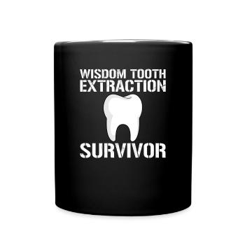 wisdom tooth extraction survivor, wisdom teeth - Tasse einfarbig - Schwarz - Vorne