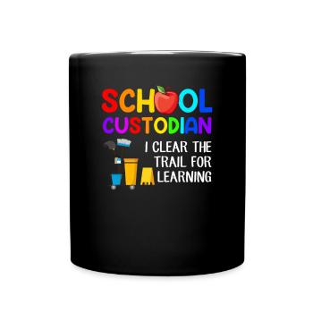 School Custodian the trail for learning, Custodian - Full Colour Mug - black - Front