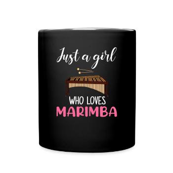 just a girl who love marimba, marimba - Tasse einfarbig - Schwarz - Vorne