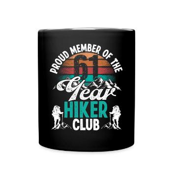 61 Year Old Hiker Mountains Hiking Birthday 61 - Tasse einfarbig - Schwarz - Vorne