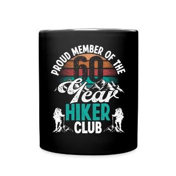 60 Year Old Hiker Mountains Hiking Birthday 60 - Tasse einfarbig - Schwarz - Vorne