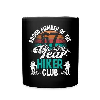 67 Year Old Hiker Mountains Hiking Birthday 67 - Tasse einfarbig - Schwarz - Vorne