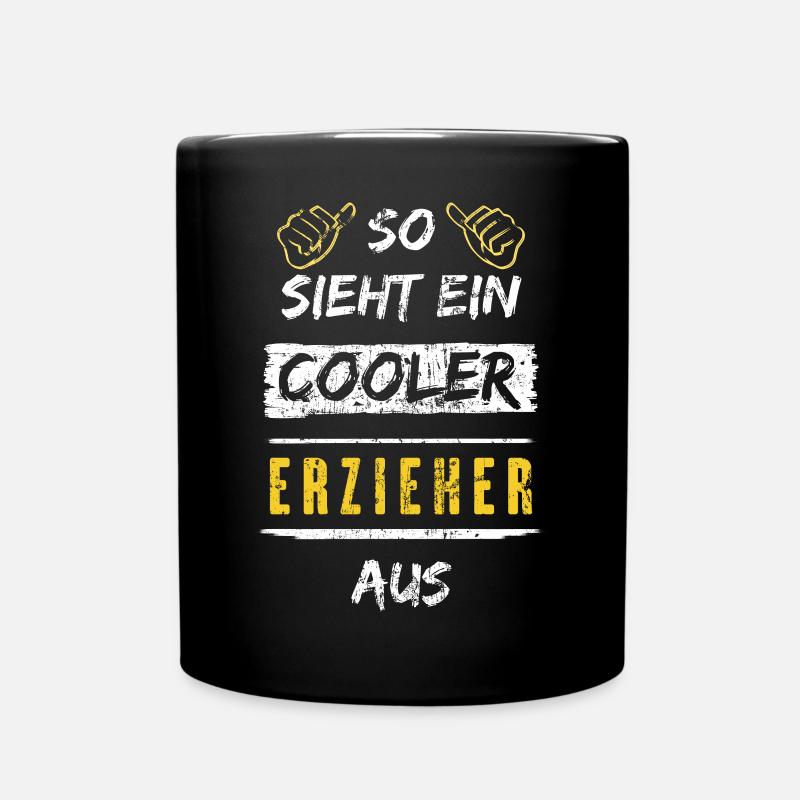 So Sieht Ein Cooler Erzieher Aus Arbeitsshirt - Tasse einfarbig - Schwarz