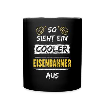 So Sieht Ein Cooler Eisenbahner Aus Arbeitsshirt - Tasse einfarbig - Schwarz - Vorne