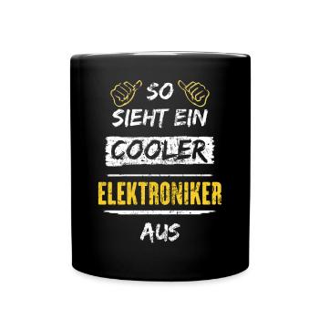 So Sieht Ein Cooler Elektroniker Aus Arbeitsshirt - Tasse einfarbig - Schwarz - Vorne