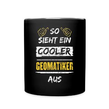 So Sieht Ein Cooler Geomatiker Aus Arbeitsshirt - Tasse einfarbig - Schwarz - Vorne