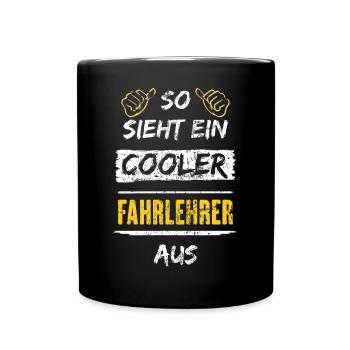 So Sieht Ein Cooler Fahrlehrer Aus Arbeitsshirt - Tasse einfarbig - Schwarz - Vorne