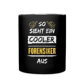 So Sieht Ein Cooler Forensiker Aus Arbeitsshirt - Tasse einfarbig - Schwarz - Vorne