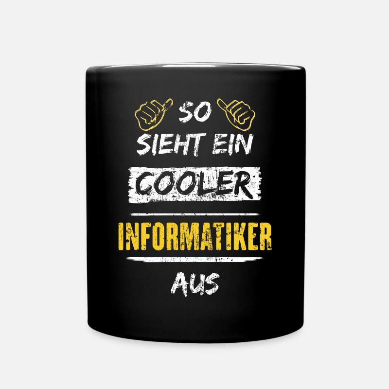 So Sieht Ein Cooler Informatiker Aus Arbeitsshirt - Tasse einfarbig - Schwarz
