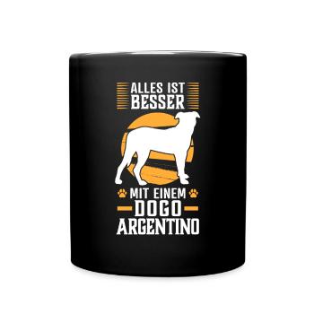 Alles ist besser mit einem Dogo Argentino - Tasse einfarbig - Schwarz - Vorne