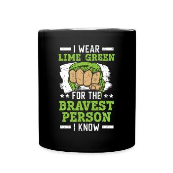 I Wear Lime Green For The Bravest Person I Know - Full Colour Mug - black - Front