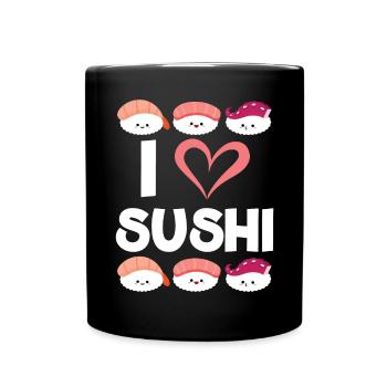 Ich liebe Sushi Food Lover Feinschmecker Japanisches Sushi - Tasse einfarbig - Schwarz - Vorne