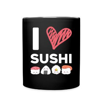 Ich liebe Sushi Food Lover Feinschmecker Japanisches Sushi - Tasse einfarbig - Schwarz - Vorne