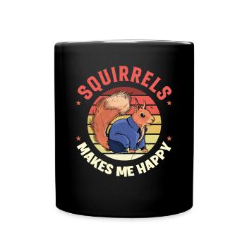 Squirrels Makes Me Happy Écureuil roux Squirrel - Mug uni - noir - Devant