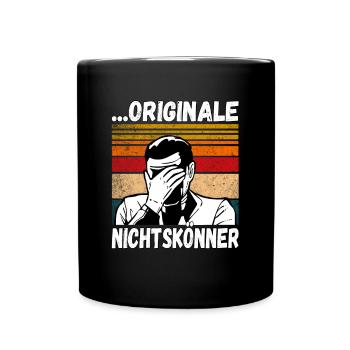 Originale Nichtskönner! Einmal mit Profis Arbeiten - Tasse einfarbig - Schwarz - Vorne
