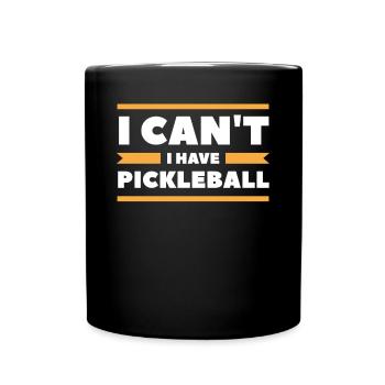 Je ne peux pas avoir pickleball - Mug uni - noir - Devant