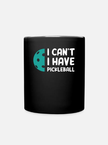 I Can't I Have Pickleball - Full Colour Mug - black