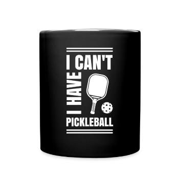 Je ne peux pas avoir pickleball - Mug uni - noir - Devant