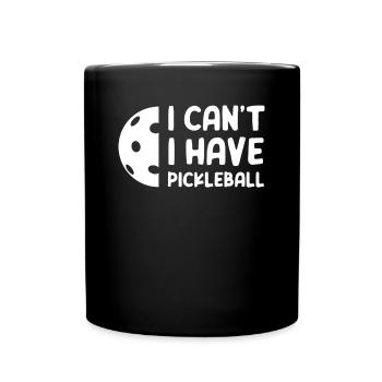 Je ne peux pas, j’ai du pickleball - Mug uni - noir - Devant