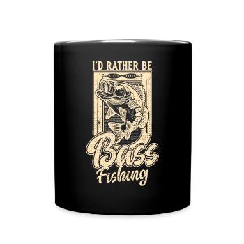 Ich wäre lieber Bass Fishing Funny Fisherman Angler - Tasse einfarbig - Schwarz - Vorne