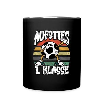 Aufstieg 1. Klasse Fußball Schulkind - Tasse einfarbig - Schwarz - Vorne