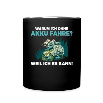 Warum ich ohne Akku fahre Anti E-Auto - Tasse einfarbig - Schwarz - Vorne