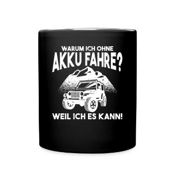Warum ich ohne Akku fahre Anti E-Auto - Tasse einfarbig - Schwarz - Vorne