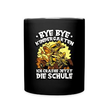 Bye bye Kindergarten 1. Klasse Schulkind - Tasse einfarbig - Schwarz - Vorne