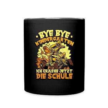 Bye bye Kindergarten 1. Klasse Schulkind - Tasse einfarbig - Schwarz - Vorne