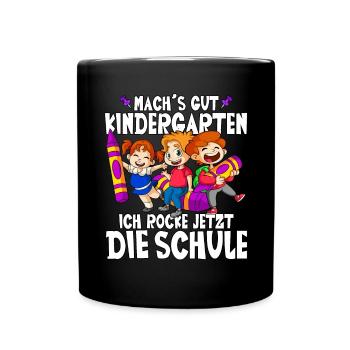 Machs gut Kindergarten Ich rocke jetzt die schule - Tasse einfarbig - Schwarz - Vorne
