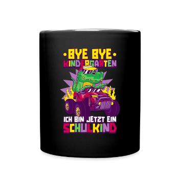 Bye bye Kindergarten ich bin jetzt ein Schulkind - Tasse einfarbig - Schwarz - Vorne