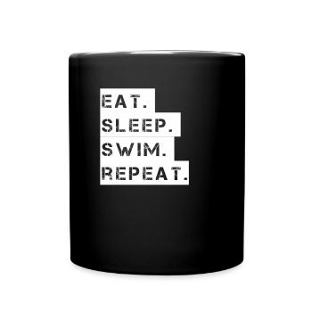 Schwimmen - eat. sleep. swim. repeat. - Tasse einfarbig - Schwarz - Vorne