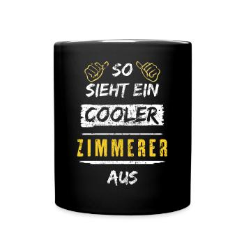So Sieht Ein Cooler Zimmerer Aus Arbeitsshirt - Tasse einfarbig - Schwarz - Vorne
