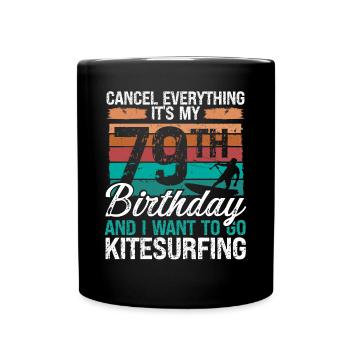 79 Birthday Kiteboarding Kitesurfer 79 Year Old - Tasse einfarbig - Schwarz - Vorne