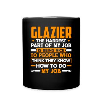 Glazier Window Fitter Funny Quote - Tasse einfarbig - Schwarz - Vorne