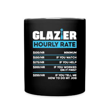 Glazier Window Fitter Glazier Hourly Rate - Tasse einfarbig - Schwarz - Vorne