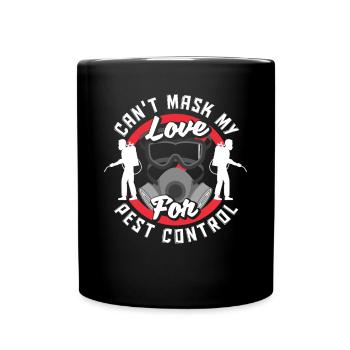 Technicien en lutte antiparasitaire Exterminateur Cant Mask My - Mug uni - noir - Devant