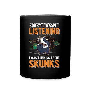 I was thinking about Skunks Stinktier - Tasse einfarbig - Schwarz - Vorne