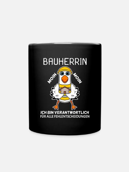 Bauherrin Hausbau Baustelle Richtfest - Tasse einfarbig - Schwarz