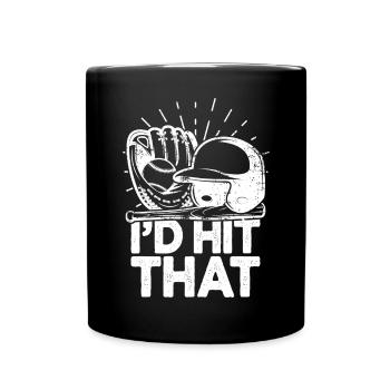 I'd Hit That Funny Baseball Fan - Full Colour Mug - black - Front