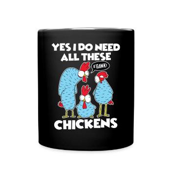 Oui, j’ai besoin de tous ces poulets drôle de fermier - Mug uni - noir - Devant