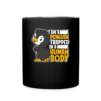 I'm a Penguin Trapped in Human Body Königspinguin - Tasse einfarbig - Schwarz - Vorne
