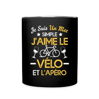 Je suis un mec simple j'aime le vélo et l'apéro - Mug uni - noir - Devant