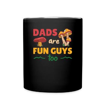 Dads are fun guys too funny fathers Day gift - Full Colour Mug - black - Front